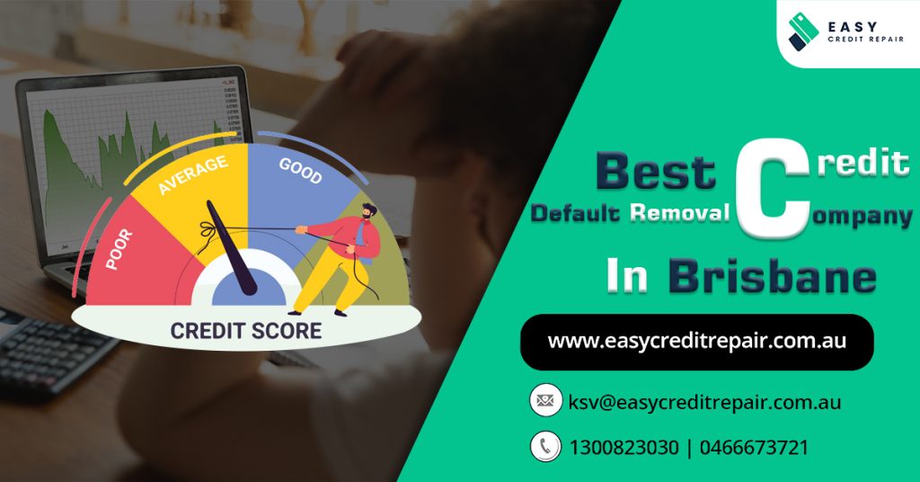 Credit Default Removal Company in Brisbane